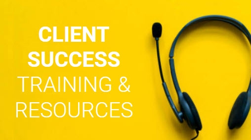 CLIENT SUCCESS | Client Success Overview, Process & Procedures