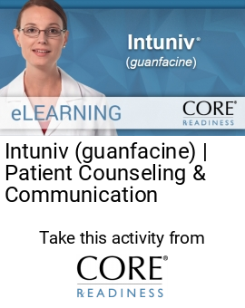 Intuniv (guanfacine) | Patient Counseling & Communication