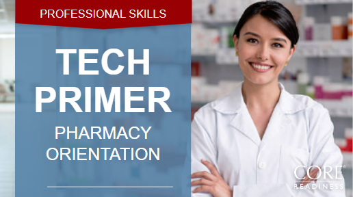 SKILLS | Pharmacy Technician Primer