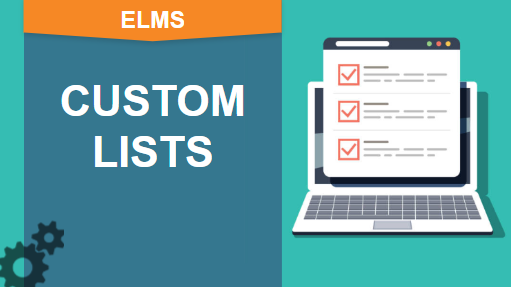 ELMS Software | How to Create and Manage "Custom Lists" in ELMS