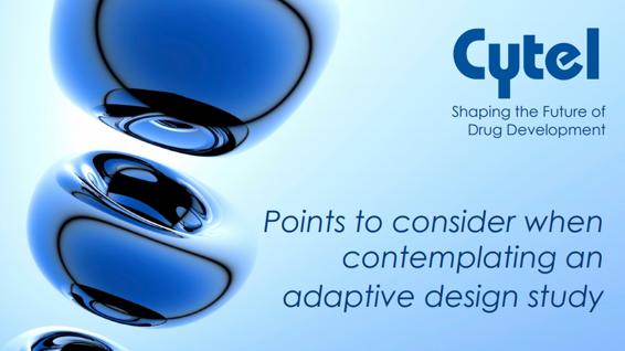 Points to consider when contemplating an adaptive design study.